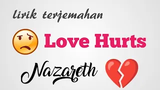 Love Hurts – Nazareth lirik dan terjemahan