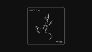 Oskar Cyms - My Girl