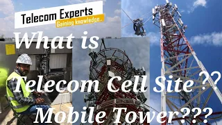 TELECOM MOBILE TOWER ?? TELECOM CELL SITE ??? INTRODUCTION & MAIN COMPONENTS OF A CELL SITE.