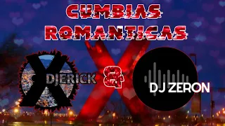 Mix Cumbias Románticas 2022 - Dj ZERON & Dj Erick - (❤Cumbias Estilo Cd. Juárez❤)🌹MIX SAN VALENTIN🌹