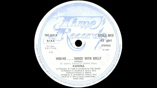 Karina - Hidi-Ho... Dance With Dolly [HQSound][ITALO-DISCO][1985]