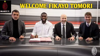 FIKAYO TOMORI | WELCOME TO AC MILAN