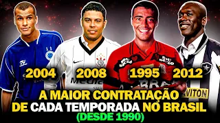 A MAIOR Contratação do Futebol Brasileiro de CADA Temporada (De 1990 a 2024)