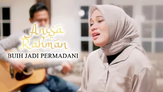 Buih Jadi Permadani - Anisa Rahman