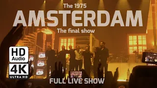 The 1975 - The final show @ Amsterdam AFAS Live 24.03.24 | HD Audio | Full Concert