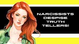 Narcissists DESPISE Truth Tellers! Why is truth kryptonite to a narcissist?#narcissist #narcissism