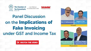 CTC Webinar X Taxmann | The Implications of Fake Invoicing under GST and Income Tax