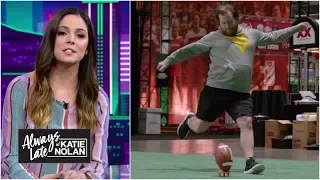 Fans who sent mean tweets about kickers try to make real field goals | Always Late with Katie Nolan