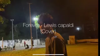 Forever - lewis capaldi (cover by Jedy Danial)