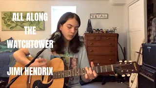 Bob Dylan/ Jimi Hendrix- All Along The Watchtower (Acoustic Cover)