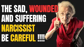 The Sad, Wounded and Suffering Narcissist | Be careful! |NPD| narcissist Exposed