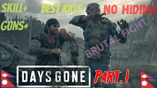 DAYS GONE Walkthrough Gameplay Part 1 - INTRO (PS4 Pro) Full Weapon Full Combat🇳🇵🇳🇵🇳🇵🇳🇵