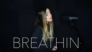 Breathin - Ariana Grande (Cover by DREW RYN)