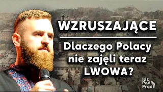 [WZRUSZAJĄCE] Dlaczego Polacy nie zajęli teraz Lwowa?