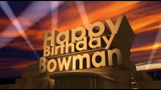 Happy Birthday Bowman