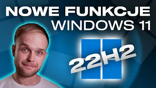 Co nowego w Windows 11? | Aktualizacja 22H2