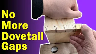 Hand Cut Dovetails | How to Tweak your Dovetails for a Better Fit