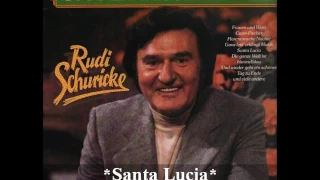 Rudi Schuricke - Santa Lucia (Neuaufnahme)