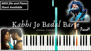 Kabhi Jo Badal Barse | Piano Cover | Arijit Singh |  Piano Notes