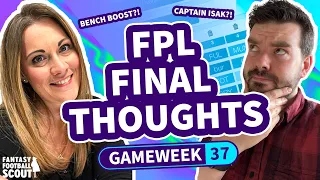 💥 FPL FINAL THOUGHTS GW37 | Az + Sam (LIVE Q&A) | Fantasy Premier League Tips 2023/24
