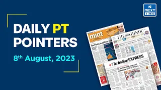 8 Aug 2023, Current Affairs | The Hindu Analysis | Daily Current Affairs | UPSC Prelims 2024