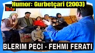"Show Meselation" - Gurbetqari pas 8 vite ne Kosove - Humor 2003 (Blerim Peci R.I.P.)