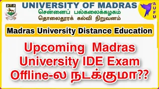 Madras university Distance Education Exam online or offline??