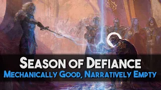 Season of Defiance | Mechanically Good, Narratively Empty