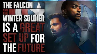 THE FALCON AND THE WINTER SOLDIER is a great set up for the future! (Video Essay)