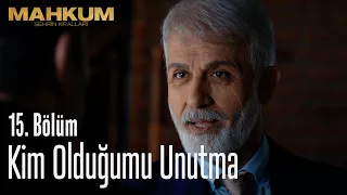 Kim olduğumu unutma - Mahkum 15. Bölüm