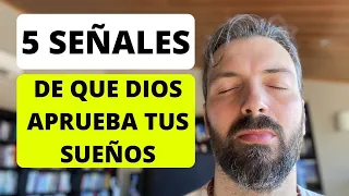 5 SEÑALES DE QUE DIOS APRUEBA TUS SUEÑOS  y que ya vienen de camino!!!