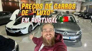 PREÇOS DE CARROS DE LUXO EM PORTUGAL 🇵🇹