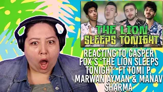 Reaction to 'The Lion Sleeps Tonight' Casper Fox ft. Tomi P, Marwan Ayman & Manav Sharma) #reaction