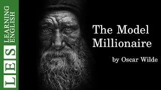 Learn English Through Story ★ Subtitles: The Model Millionaire by Oscar Wilde (Level 3)