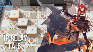 [Arknights] 1P Relay FA - 8 (Feat. Surtr)