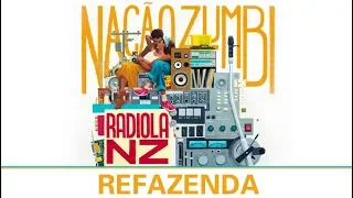 Refazenda - Músicas do Radiola NZ - Nação Zumbi