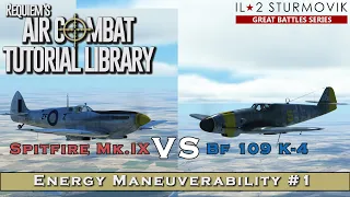 Energy Maneuverability #1 - Spitfire MkIX vs Bf 109 K-4