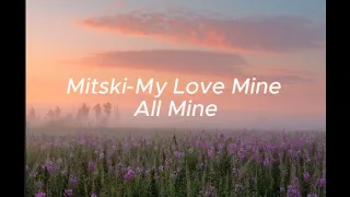 Mitski  My love mine all mine