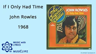 If I Only Had Time - John Rowles 1968 HQ Lyrics MusiClypz