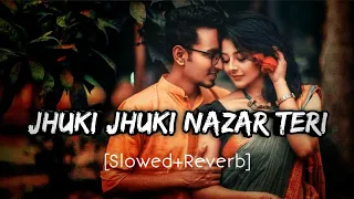 Jhuki Jhuki Nazar Teri - [Slowed and Reverb] - Udit Narayan, Alka Yagnik | KK Lofi Songs