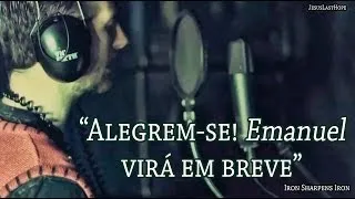 Iron Sharpens Iron - O Come, O Come Emmanuel (Legendado)