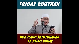 FRIDAY KHUTBAH | MGA ILANG KATOTOHANAN SA ATING BUHAY