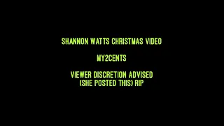 Shannon Watts Christmas Video-My2Cents