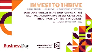 Business Day Dialogues in partnership with Growthpoint Investment Partners | Invest to Thrive