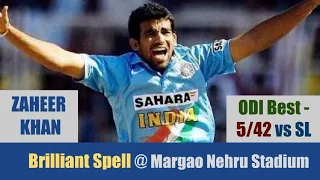 ZAHEER KHAN | ODI Best - 5/42 @ Margao | 3rd ODI | SRI LANKA tour of INDIA 2007