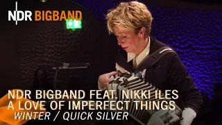 Nikki Iles: "Winter / Quick Silver" | Elbphilharmonie Hamburg | NDR Bigband