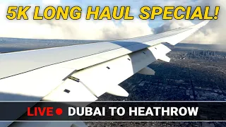 🔴 5K Long Haul Special - Dubai (OMDB) to Heathrow (EGLL) - MSFS LIVE