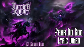 Burning Legion - Fear No God - Lyric Video