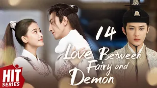 【ENG SUB】Love Between Fairy and Demon EP14 | Sun Yi, Jin Han, Tan Jianci | HitSeries