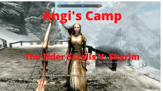 The Elder Scrolls V: Skyrim: Angi's Camp